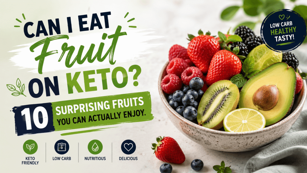 Can I eat fruit on keto 10 surprising low-carb fruits you can enjoy