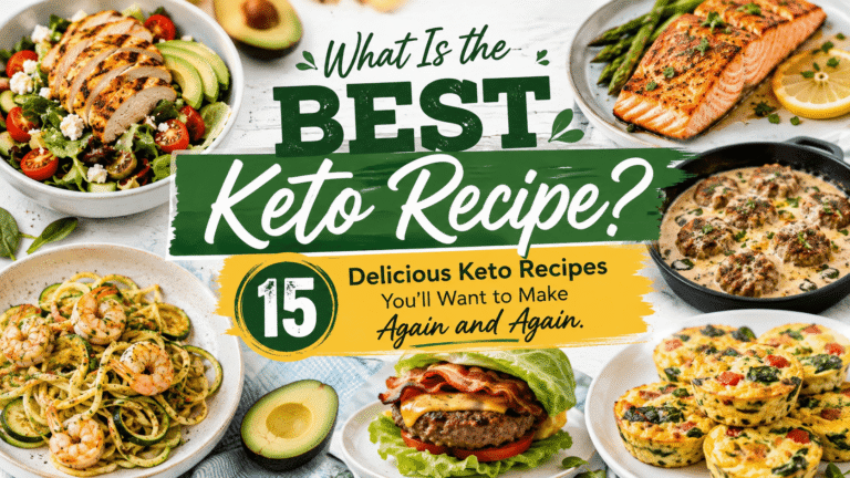 What is the best keto recipe with 15 delicious keto recipes